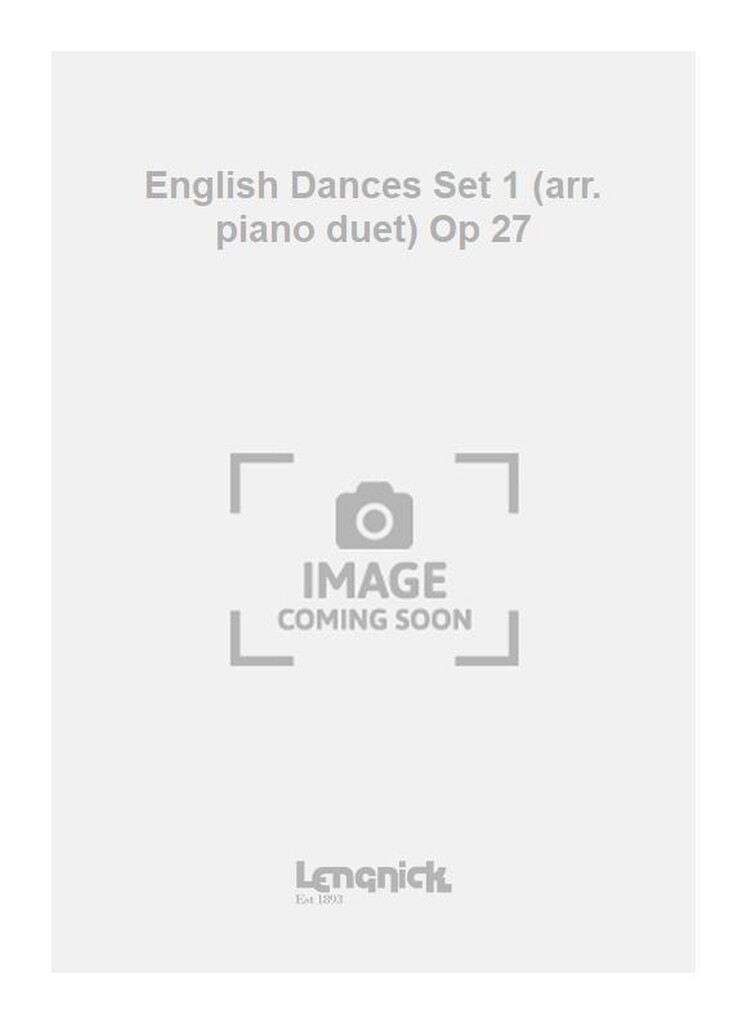 English Dances Set 1 (arr. piano duet) Op 27